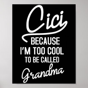 Cici Grandma Cool Grandmother Mothers Day Da1  Poster