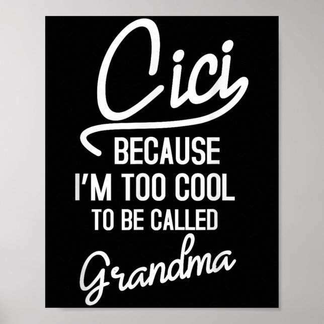Cici Grandma Cool Grandmother Mothers Day Da1  Poster (Front)