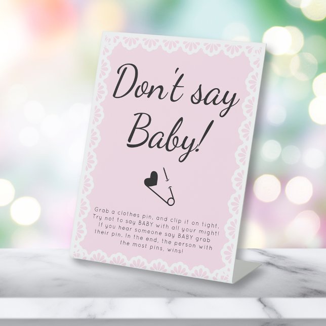 Cielito Lindo Don't Say Baby Pink Baby Shower Pedestal Sign (Creator Uploaded)