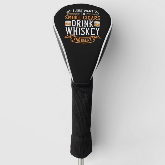 Cigar and Whiskey Quote  Golf Head Cover (Front)