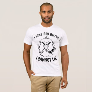 CIGAR LOVER Funny T-shirts, I LIKE BIG BUTTS T-Shirt