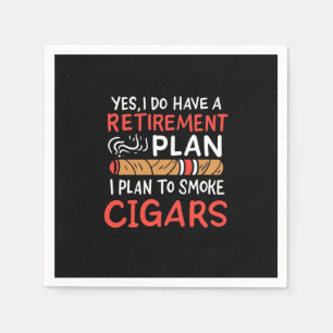 Cigar Lover   I Plan To Smoke Cigars Napkin