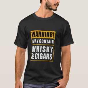 Cigar Smoker Cigar I Funny Whiskey Cigar T-Shirt