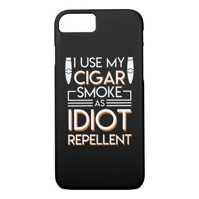 Cigar Smoker Use Cigar As Idiot Repellent Case-Mate iPhone Case (Back)