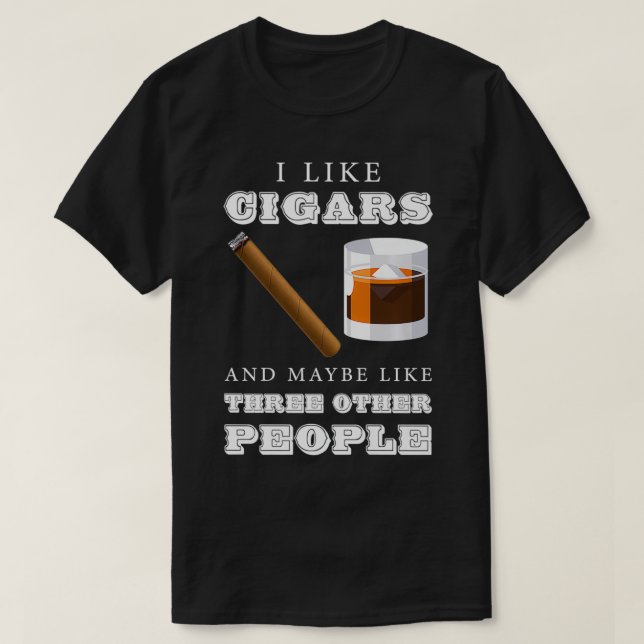 Cigar Smoking Whiskey Bourbon Drinking Dad Scotch  T-Shirt (Design Front)