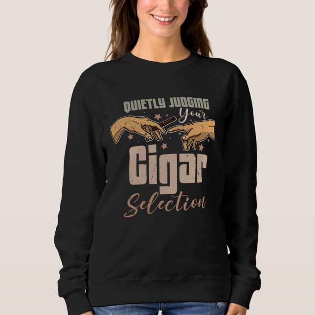 Cigar Whiskey Smoking Smoker Dad Sweatshirt (Front)
