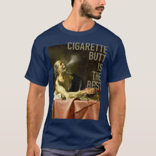 CIGARETTE BUTT IS BEST STORY Fairy Tales Men Women T-Shirt