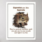 Cigarettes are like Squirrels Motivational Quote