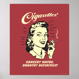 Cigarettes: Cancer Maybe Smooth Def. Poster