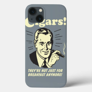 Cigars: Not Just Breakfast Anymore iPhone 13 Case