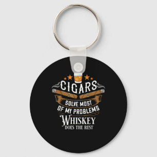 Cigars Solve Most Of My Problems Whiskey Key Ring