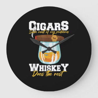 Cigars Solve Most Of My Problems Whiskey Large Clock