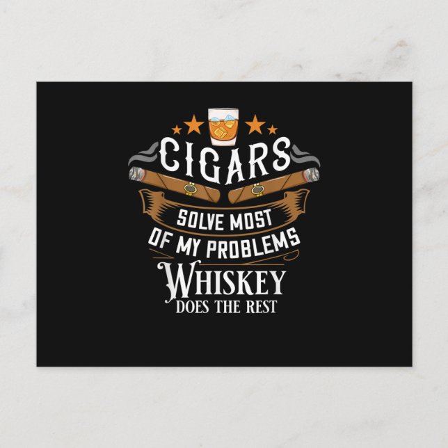 Cigars Solve Most Of My Problems Whiskey Postcard (Front)