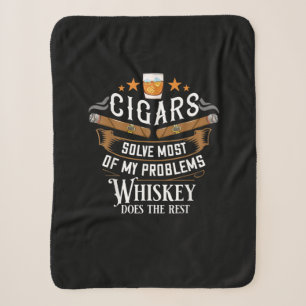 Cigars Solve Most Of My Problems Whiskey Sherpa Blanket