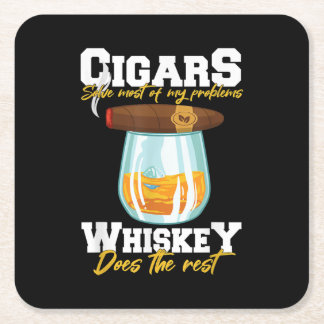 Cigars Solve Most Of My Problems Whiskey Square Paper Coaster