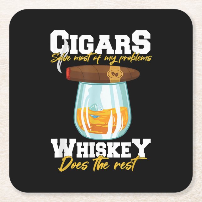 Cigars Solve Most Of My Problems Whiskey Square Paper Coaster (Front)
