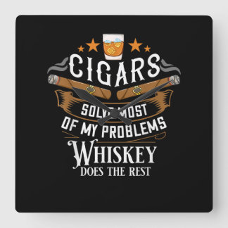 Cigars Solve Most Of My Problems Whiskey Square Wall Clock