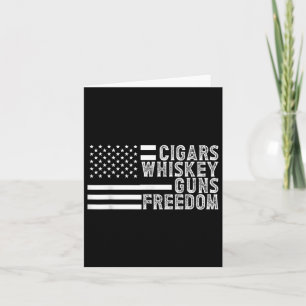 Cigars Whiskey Guns & Freedom Us Patriotic Ame Card