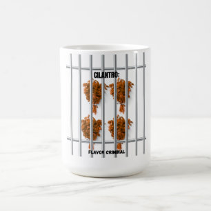 Cilantro: Flavor Criminal – Funny Anti-Cilantro Coffee Mug