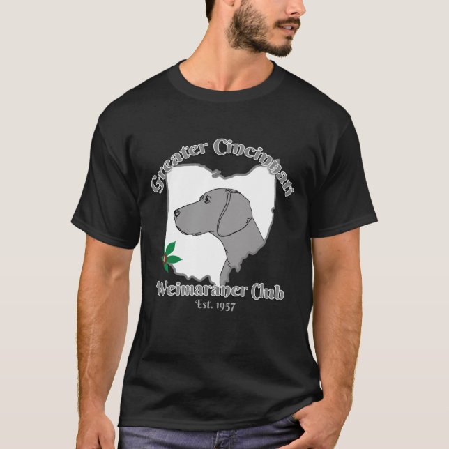 Cincinnati Weimaraner Club (on a dark shirt) T-Shirt (Front)