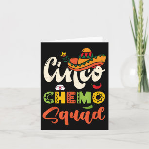 Cinco Chemo Squad Chemotherapy Nurse Crew Fun Cinc Card