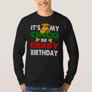 Cinco De Derby Mayo Birthday Cute Mayo Costume Men T-Shirt