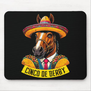 Cinco De Derby Mayo Horse Race Fiesta Mexican Men Mouse Pad