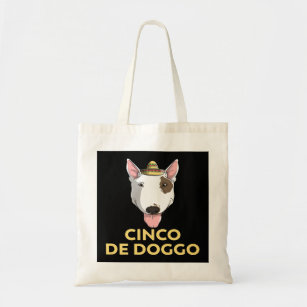 Cinco De Doggo Bull Terrier Dog Cinco De Mayo Mexi Tote Bag