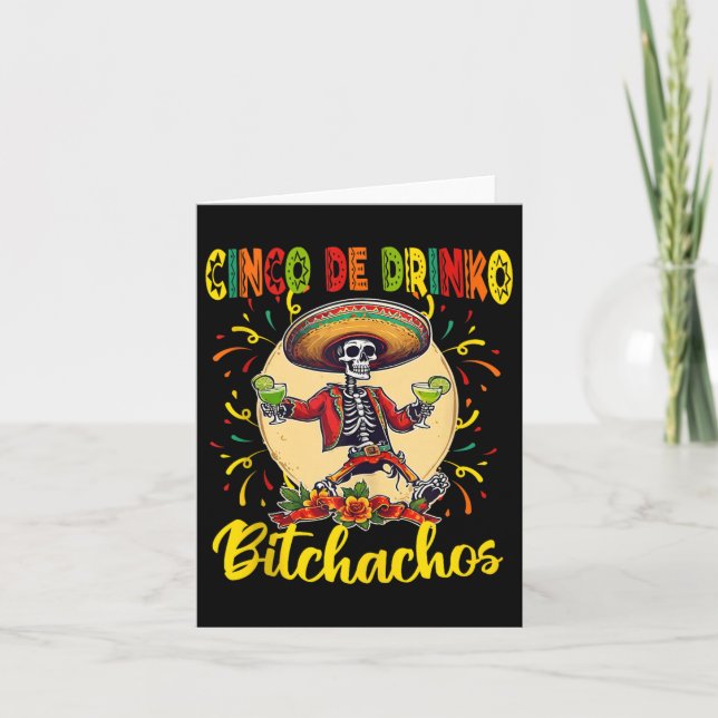 Cinco De Drinko Achos Cinco De Mayo Drinking Funny Card (Front)