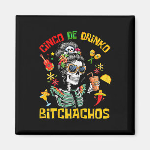 Cinco De Drinko Achos Cinco De Mayo Drinking Magnet