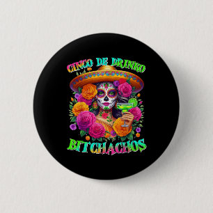 Cinco De Drinko Achos Cinco De Mayo Drinking Mexic 6 Cm Round Badge