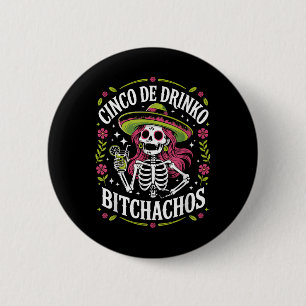 Cinco De Drinko Achos Cinco De Mayo Mexican Party 6 Cm Round Badge