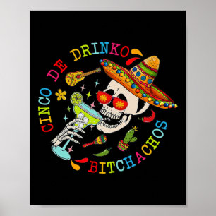 Cinco De Drinko Achos Fun Skull Skeleton Cinco De Poster