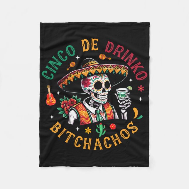 Cinco De Drinko Achos Funny Cinco De Mayo Drinking Fleece Blanket (Front)