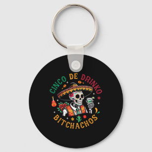 Cinco De Drinko Achos Funny Cinco De Mayo Drinking Key Ring