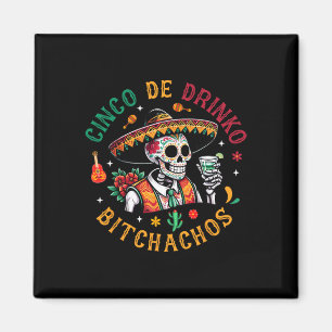 Cinco De Drinko Achos Funny Cinco De Mayo Drinking Magnet