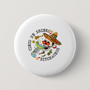 Cinco De Drinko Achos Funny Cinco De Mayo Mexican 6 Cm Round Badge
