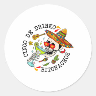 Cinco De Drinko Achos Funny Cinco De Mayo Mexican Classic Round Sticker