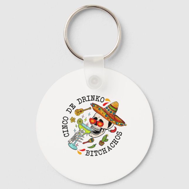Cinco De Drinko Achos Funny Cinco De Mayo Mexican  Key Ring (Front)