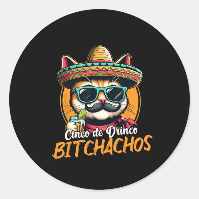 Cinco De Drinko Achos Funny Drinking  Classic Round Sticker (Front)