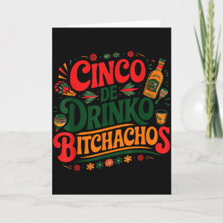 Cinco De Drinko Achos Funny Mexican Drinking Women Card