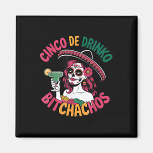 Cinco De Drinko Achos Funny Mexican Party Cinco De Magnet