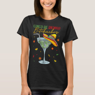 Cinco De Drinko Achos Mens Womens Funny Drinking P T-Shirt