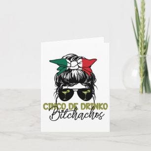 Cinco De Drinko Achos Messy Bun Cinco De Mayo Marg Card