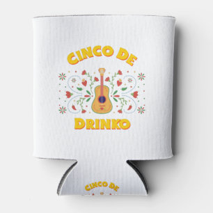Cinco De Drinko Can Cooler