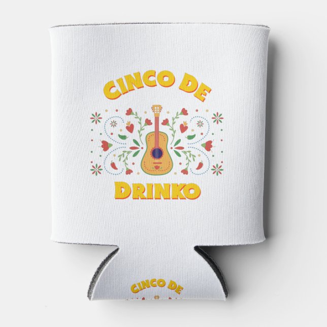 Cinco De Drinko Can Cooler (Front)