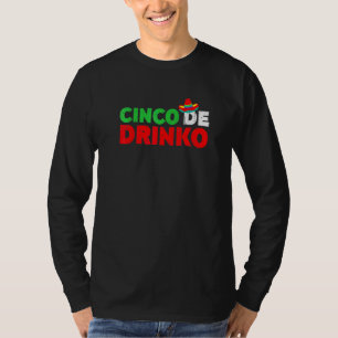 Cinco De Drinko Cinco De Mayo Party T-Shirt