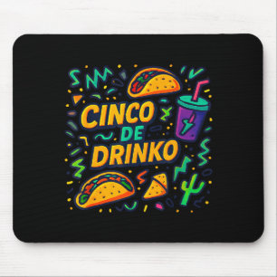 Cinco de drinko fiesto cinco de mayo mens fiesta 5 mouse pad