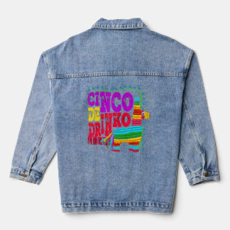 Cinco De Drinko  Funny Mexican Drinking Idea  Denim Jacket