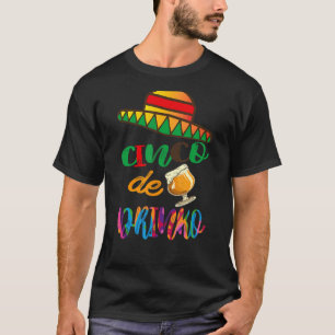 Cinco De Drinko Happy Mexican Drinking Cinco De Ma T-Shirt